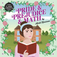 Title: Pride and Prejudice and Math, Author: Misti Kenison