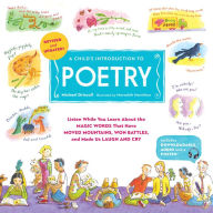 Title: A Child's Introduction to Poetry (Revised and Updated): Listen While You Learn About the Magic Words That Have Moved Mountains, Won Battles, and Made Us Laugh and Cry, Author: Michael Driscoll