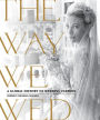 The Way We Wed: A Global History of Wedding Fashion