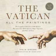 Ebooks downloads free pdf The Vatican: All the Paintings: The Complete Collection of Old Masters, Plus More than 300 Sculptures, Maps, Tapestries, and Other Artifacts 9780762470655 MOBI PDF PDB