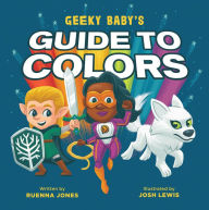 Title: Geeky Baby's Guide to Colors, Author: Ruenna Jones