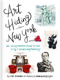 Ebook portugues downloads Art Hiding in New York: An Illustrated Guide to the City's Secret Masterpieces by Lori Zimmer, Maria Krasinski