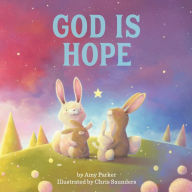 Title: God Is Hope, Author: Amy Parker