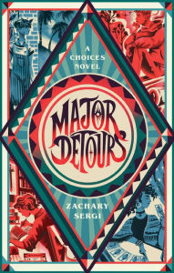 Title: Major Detours: A Choices Novel, Author: Zachary Sergi