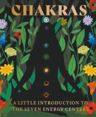 Title: Chakras: A Little Introduction to the Seven Energy Centers, Author: Nikki Van De Car