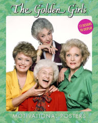 Downloading books to iphone 4 The Golden Girls Motivational Posters: 12 Designs to Display 