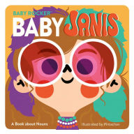 Free mp3 downloads for books Baby Janis: A Book about Nouns by Running Press, Pintachan 9780762473533