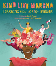 Title: Kind Like Marsha: Learning from LGBTQ+ Leaders, Author: Sarah Prager