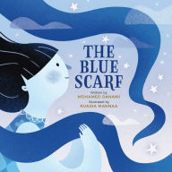 Title: The Blue Scarf, Author: Mohamed Danawi