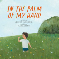 Title: In the Palm of My Hand, Author: Jennifer Raudenbush