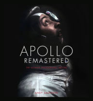 Ebook download free books Apollo Remastered: The Ultimate Photographic Record 9780762480241 (English literature)