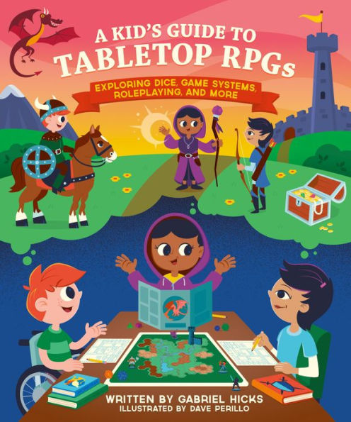 A Kid's Guide to Tabletop RPGs: Exploring Dice, Game Systems, Roleplaying, and More