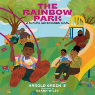 Title: The Rainbow Park: Sunday Adventures Series, Author: Harold Green III