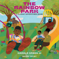 Title: The Rainbow Park: Sunday Adventures Series, Author: Harold Green III