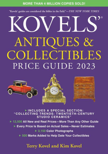 Kovels' Antiques and Collectibles Price Guide 2023