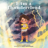 Ebooks free ebooks to download I Am a Thundercloud by Leah Moser, Marie Hermansson (English literature)