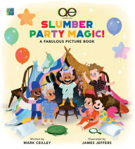 Textbooks for ipad download Queer Eye Slumber Party Magic!: A Fabulous Picture Book 9780762482313 English version RTF iBook ePub by Mark Ceilley, James Jeffers