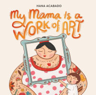 Free download books kindle fire My Mama Is a Work of Art iBook RTF