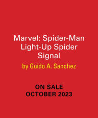 Title: Marvel: The Amazing Spider-Man Light-Up Spider-Signal, Author: Guido A. Sanchez