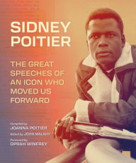 Free to download ebook Sidney Poitier: The Great Speeches of an Icon Who Moved Us Forward