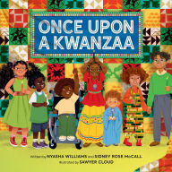 Title: Once Upon a Kwanzaa, Author: Nyasha Williams