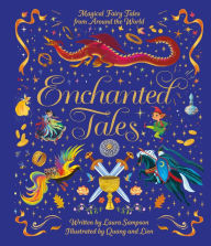 Title: Enchanted Tales: Magical Fairy Tales from Around the World, Author: Laura Sampson