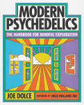 Alternative view 1 of Modern Psychedelics: The Handbook for Mindful Exploration