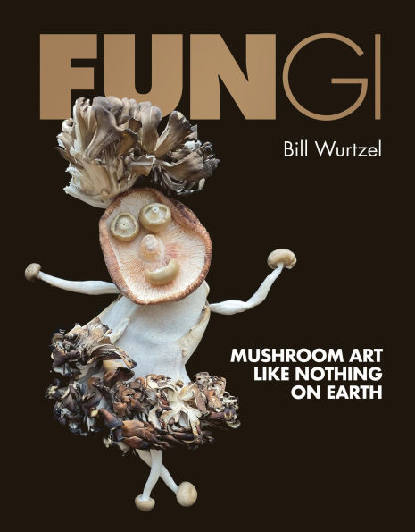 Fungi: Mushroom Art Like Nothing on Earth