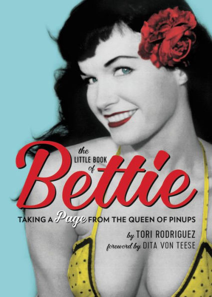 the Little Book of Bettie: Taking a Page from Queen Pinups