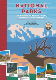 Title: National Parks: A Kid's Guide to America's Parks, Monuments, and Landmarks, Revised and Updated, Author: Erin McHugh