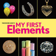 Title: Theodore Gray's My First Elements, Author: Theodore Gray