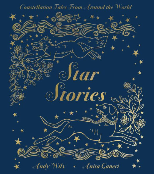 Star Stories: Constellation Tales From Around the World