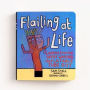 Flailing at Life: Lessons from the Wacky Waving Inflatable Tube Guy