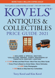 Title: Kovels' Antiques and Collectibles Price Guide 2021, Author: Terry Kovel