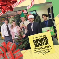 Title: A Very Merry Dunder Mifflin Christmas: Celebrating the Holidays with The Office, Author: Christine Kopaczewski