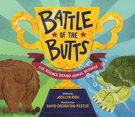 Title: Battle of the Butts: The Science Behind Animal Behinds, Author: Jocelyn Rish