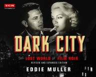 Book pdf downloads free Dark City: The Lost World of Film Noir (Revised and Expanded Edition) (English Edition)