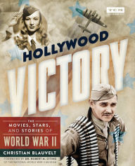 Pdf ebooks finder and free download files Hollywood Victory: The Movies, Stars, and Stories of World War II in English by 