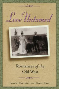 Title: Love Untamed: Romances of the Old West, Author: Joann Chartier