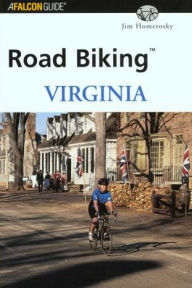 Title: Road Biking Virginia, Author: Jim Homerosky