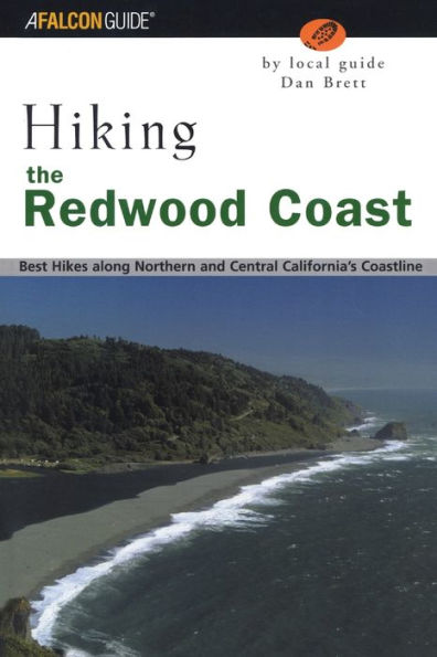 Hiking the Redwood Coast: Best Hikes Along Northern And Central California's Coastline