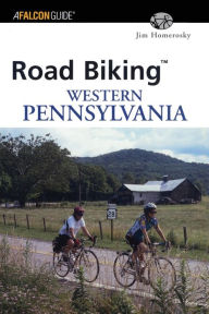 Title: Road BikingT Western Pennsylvania, Author: Jim Homerosky
