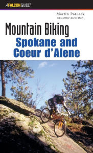 Title: Mountain Biking Spokane and Coeur D'Alene, Author: Martin Potucek