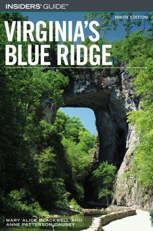 Insiders' Guide® to Virginia's Blue Ridge by Anne Alice Causey, Anne ...