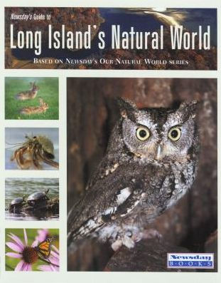 Newsday's Guide to Long Island's Natural World