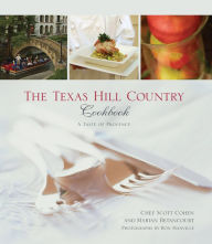 Title: Texas Hill Country Cookbook: A Taste Of Provence, Author: Scott Cohen