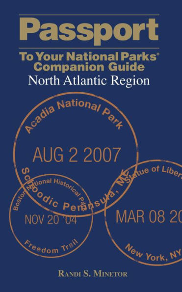 Passport To Your National Parks® Companion Guide: North Atlantic Region