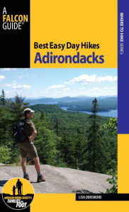 Title: Best Easy Day Hikes Adirondacks, Author: Lisa Densmore Ballard