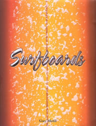 Title: Surfboards, Author: Guy Motil