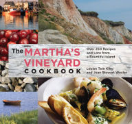 Title: Martha's Vineyard Cookbook: Over 250 Recipes And Lore From A Bountiful Island, Author: Jean Stewart Wexler